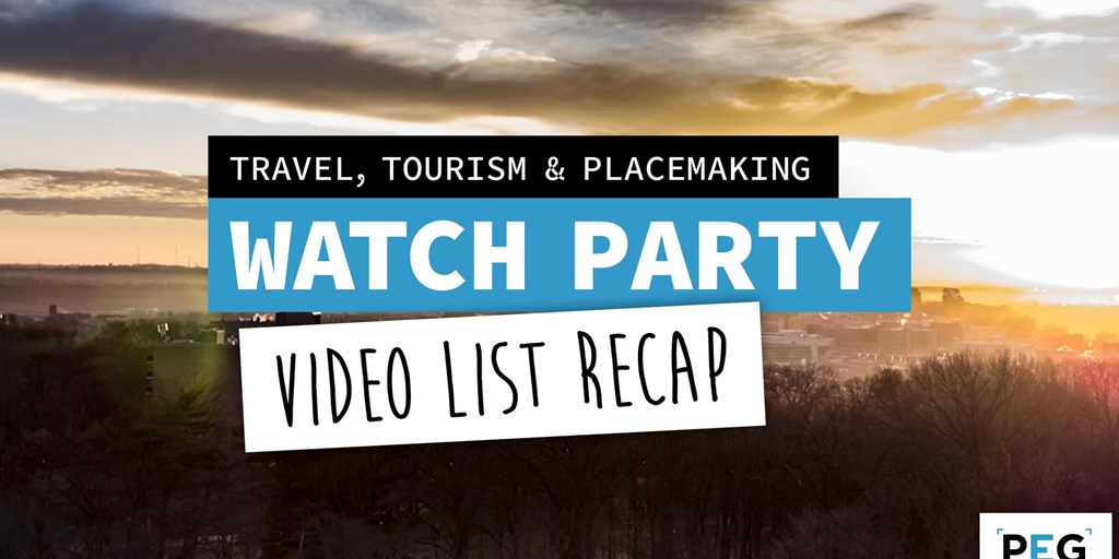 Watch Party Recap: Travel, Tourism and Placemaking Blog Image