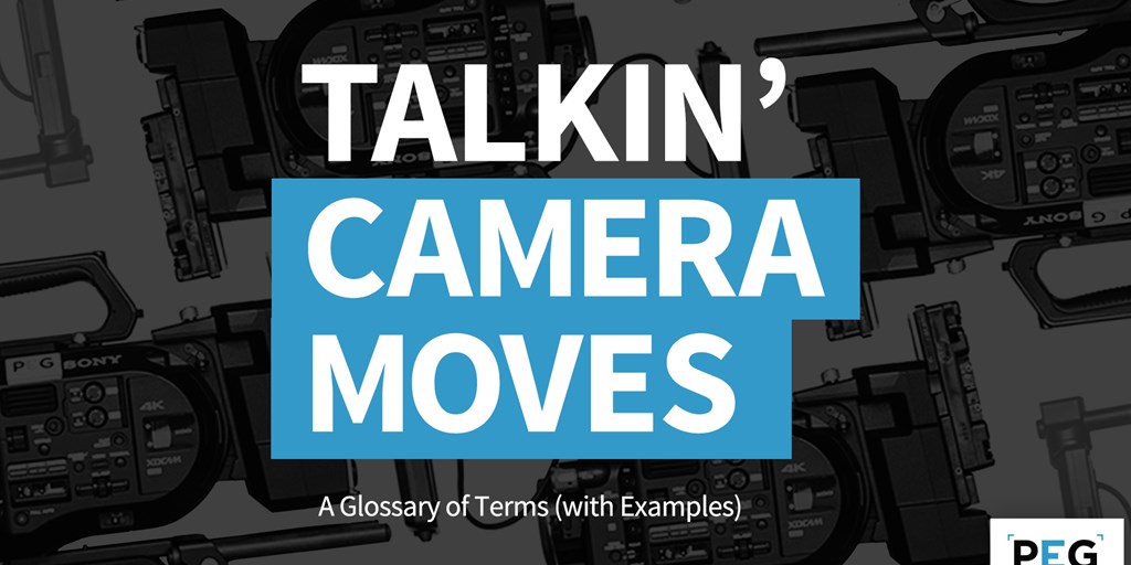 Camera Moves Glossary (With Examples) Blog Image