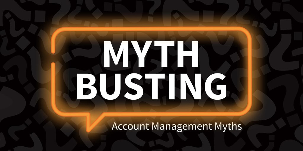 Myth Busting: Account Management Myths Blog Image